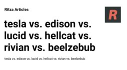 Tesla vs. edison vs. lucid vs. hellcat vs. rivian vs. beelzebub