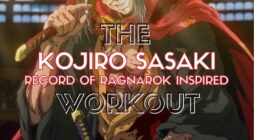 Kojiro Sasaki Workout: Train like Humanity’s Third Round Rep!
