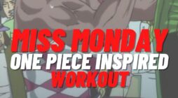 Tue Tập Như Miss Monday: Huấn Luyện Của Đặc Vụ One Piece!